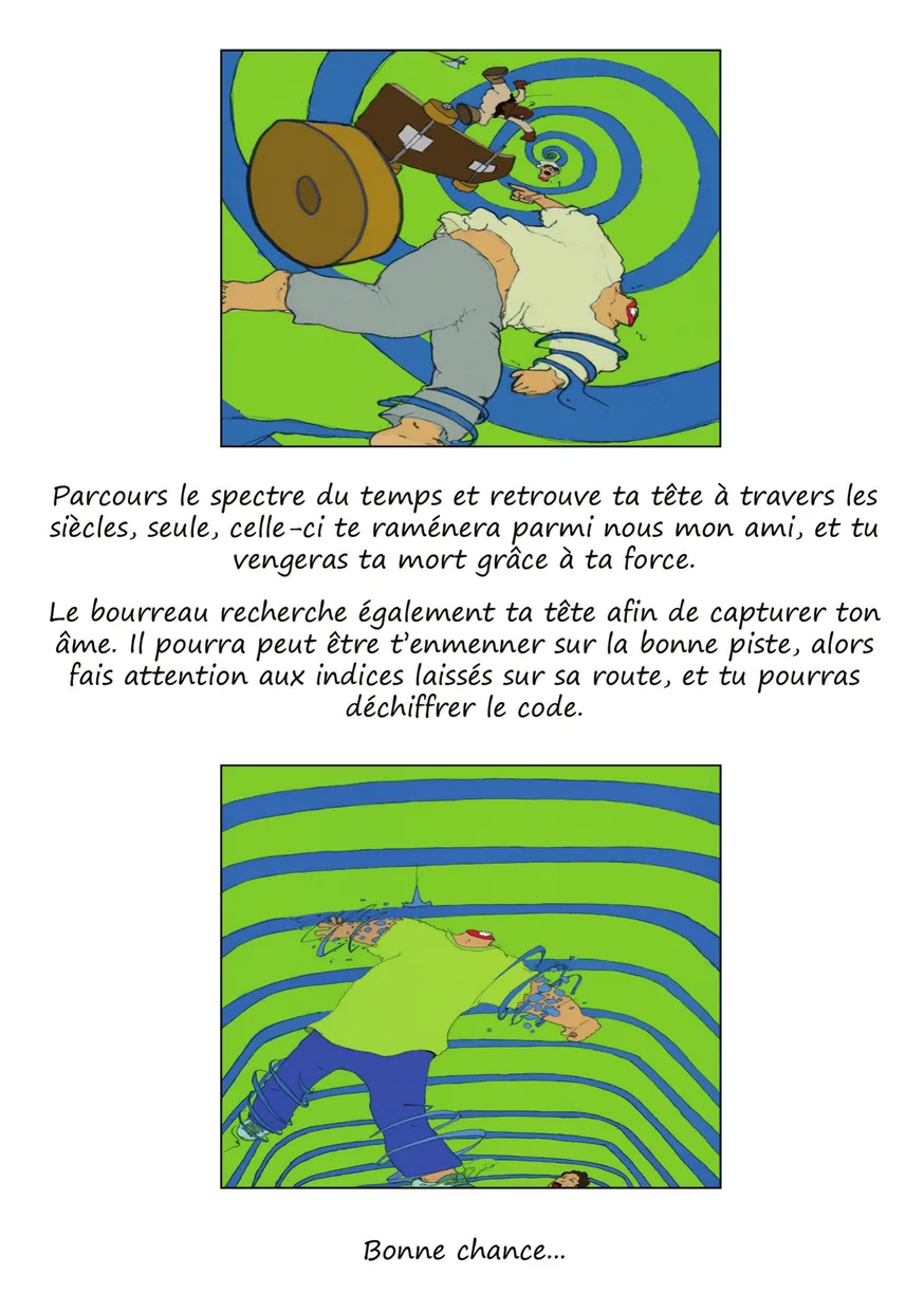 Planche : en haut, l'homme et sa planche basculent dans une spirale bleue et verte ; en bas, le corps sans tête file dans un tunnel vert ; entre les deux, les mots du sorcier.